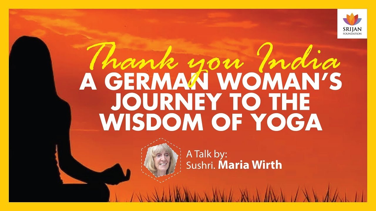 German Woman Discovers Yoga Philosophy in India & Warns Against Conversion Tactics | Maria Wirth
