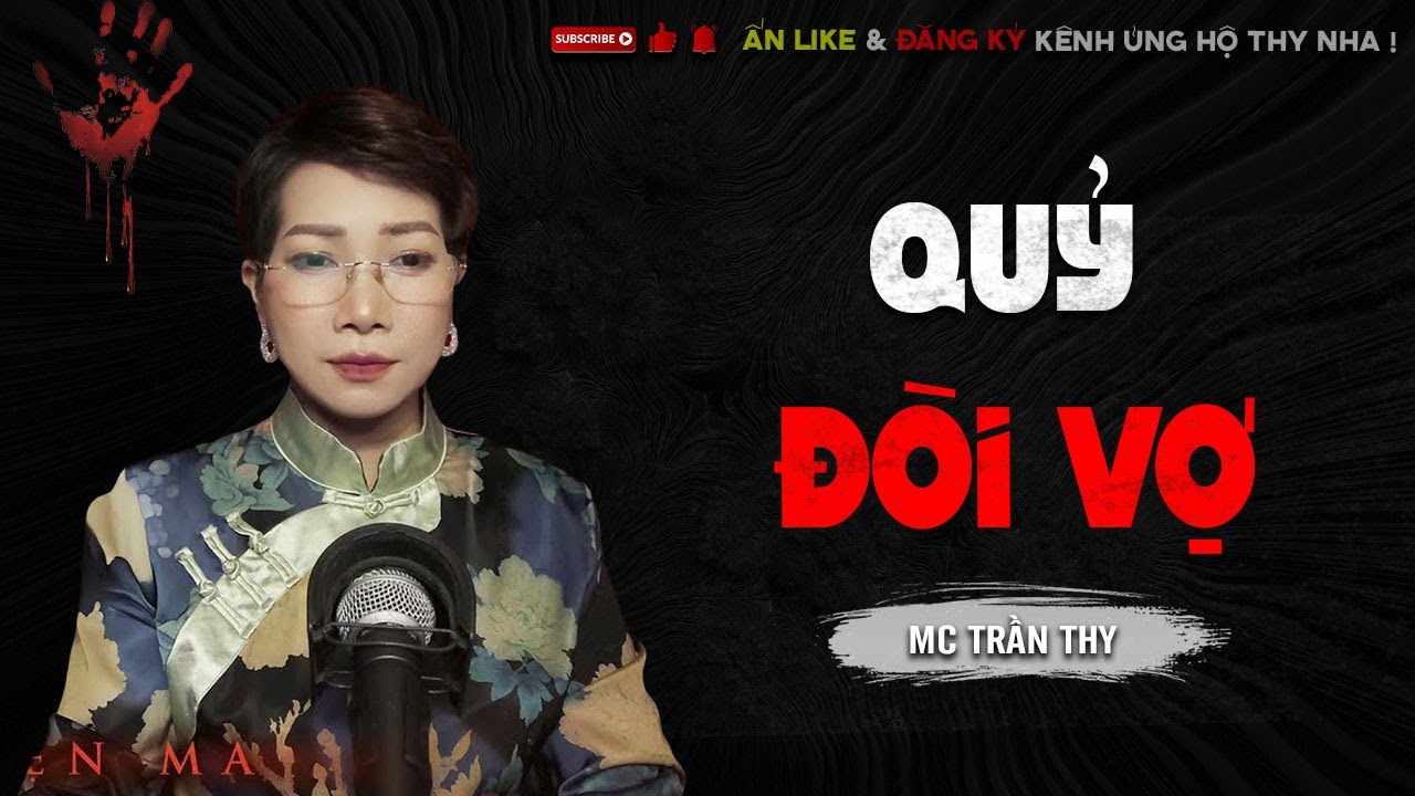 QUỶ Đ&Ograve;I VỢ| TRUYỆN MA T&Acirc;M LINH MC TRẦN THY KỂ