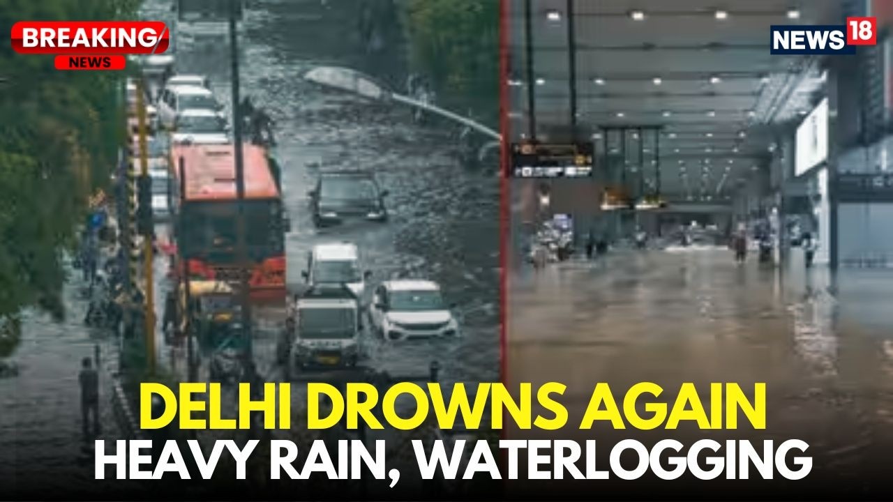 Delhi Rain News Live: Heavy Showers, Waterlogging, Traffic & Flight Disruptions | Delhi-NCR N18G
