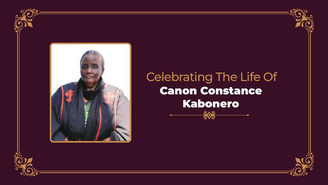 Celebrating The Life Of Canon Constance Kabonero