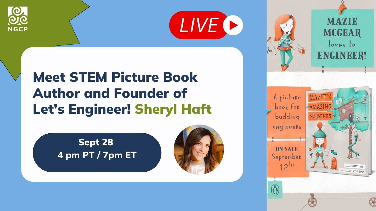 Meet Sheryl Haft STEM Picture Book Author and Founder of Let’s Engineer!  | NGCP
