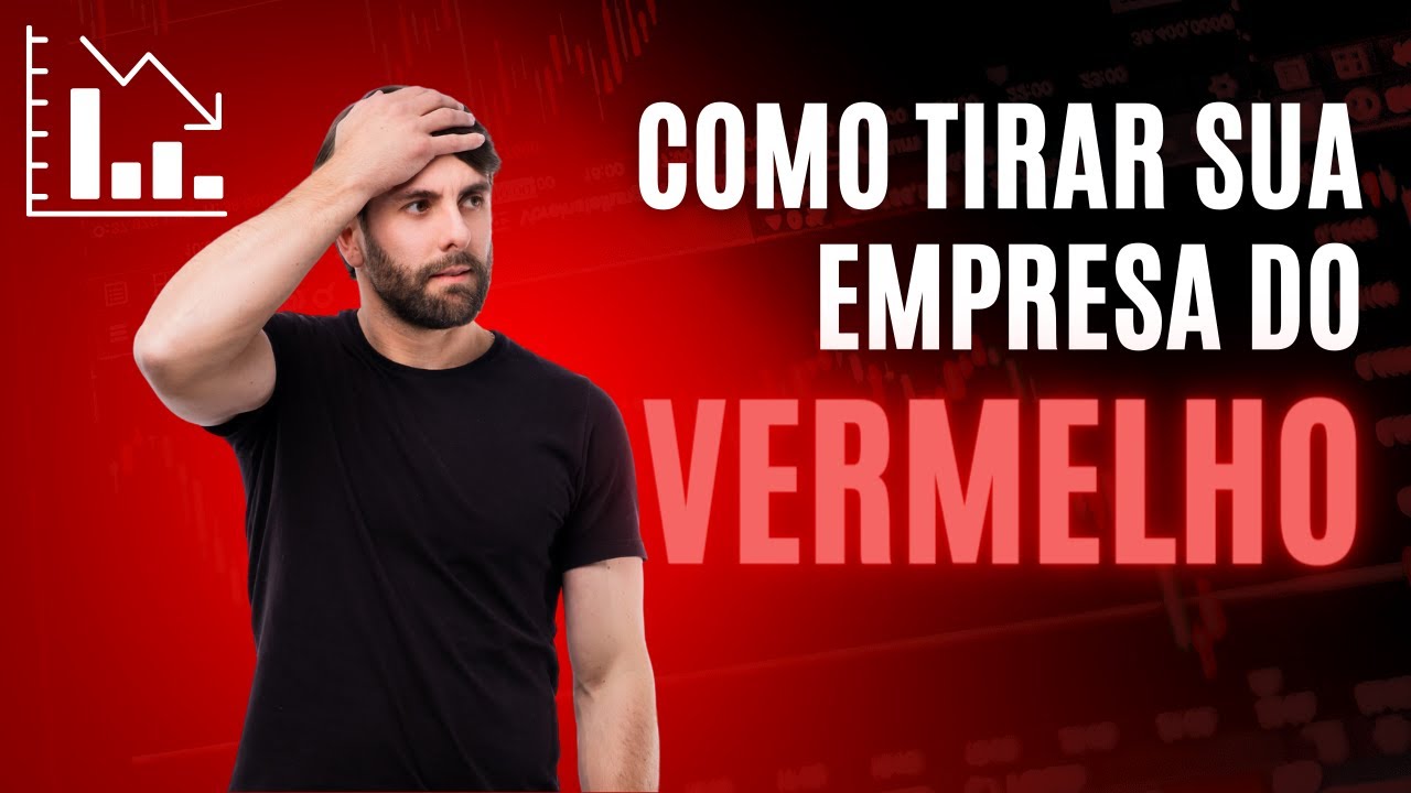 Como Sair do Vermelho: Estrat&eacute;gias Eficazes