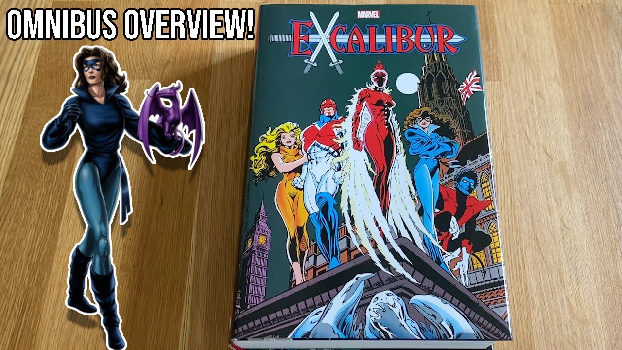Excalibur Omnibus Overview - X-Men Marvel Omnibus!