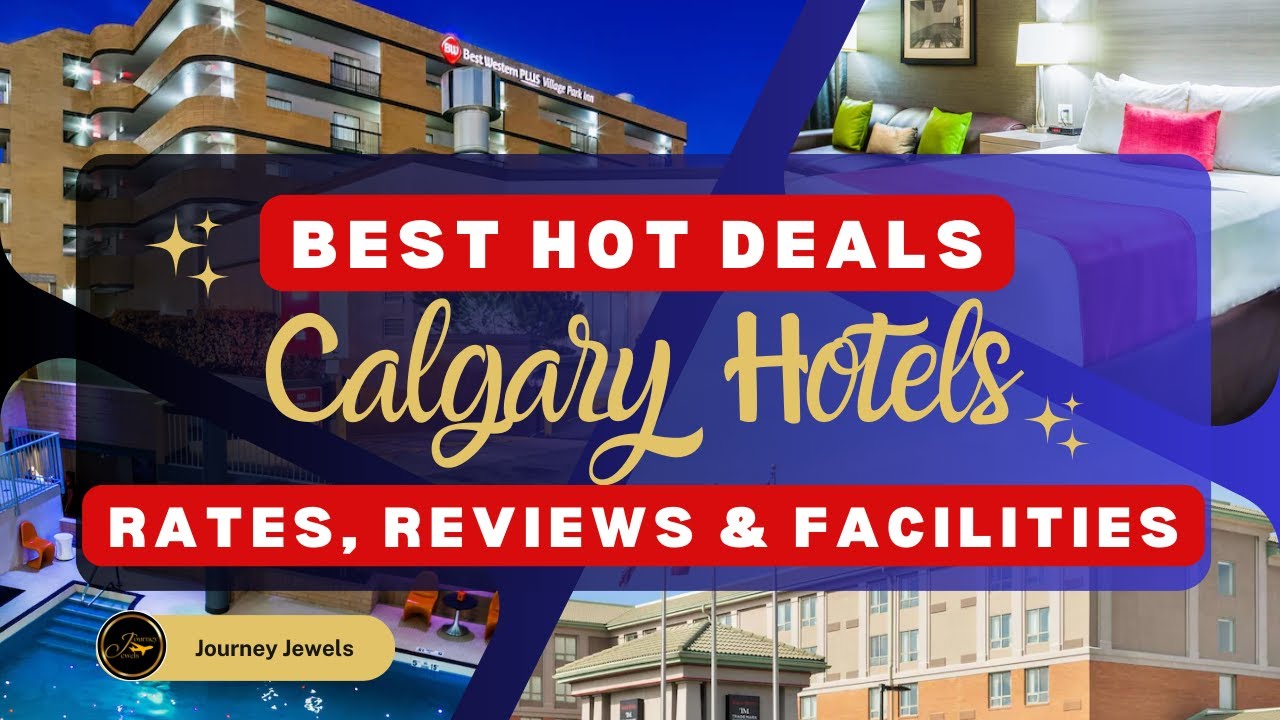 Explore the best hotels in Calgary Downtown: Luxury to Budget options