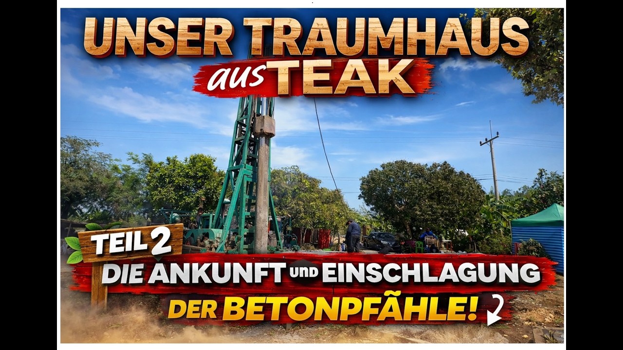 Wir Bauen unser Traumhaus aus Teak Holz