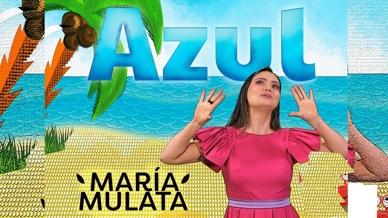 María Mulata - Azul (Video Oficial)