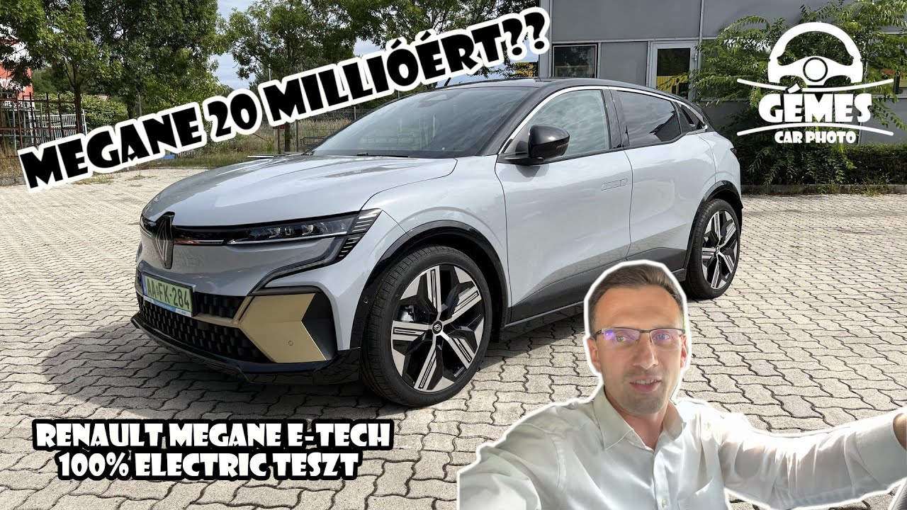 Renault Megane E-TECH 100% Electric 🔋 | Guruló Android OS 20 MILLIÓÉRT?! 😮
