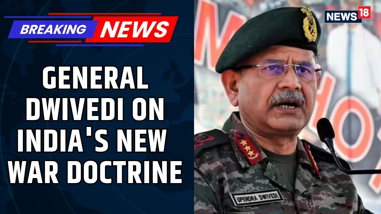General Upendra Dwivedi: India's Military Transformation and Future Warfare Insights | News18