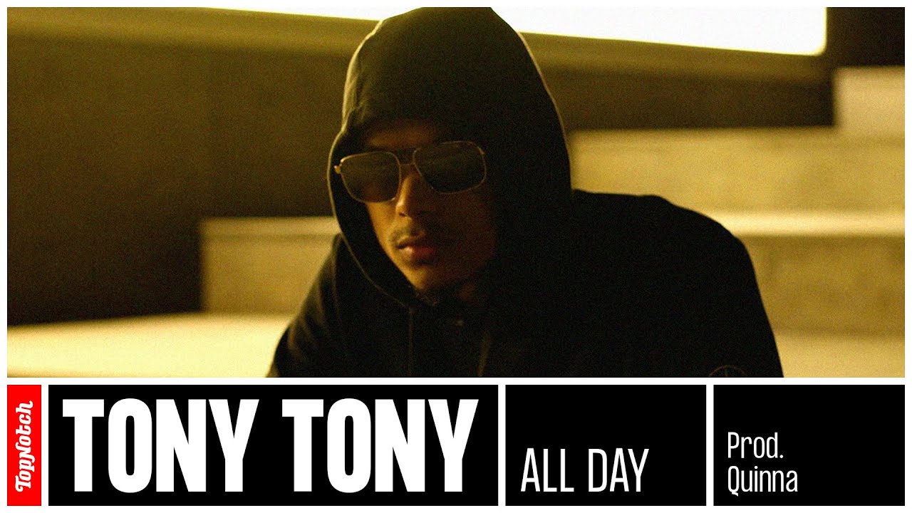 Tony Tony - All Day (prod. Quinna)