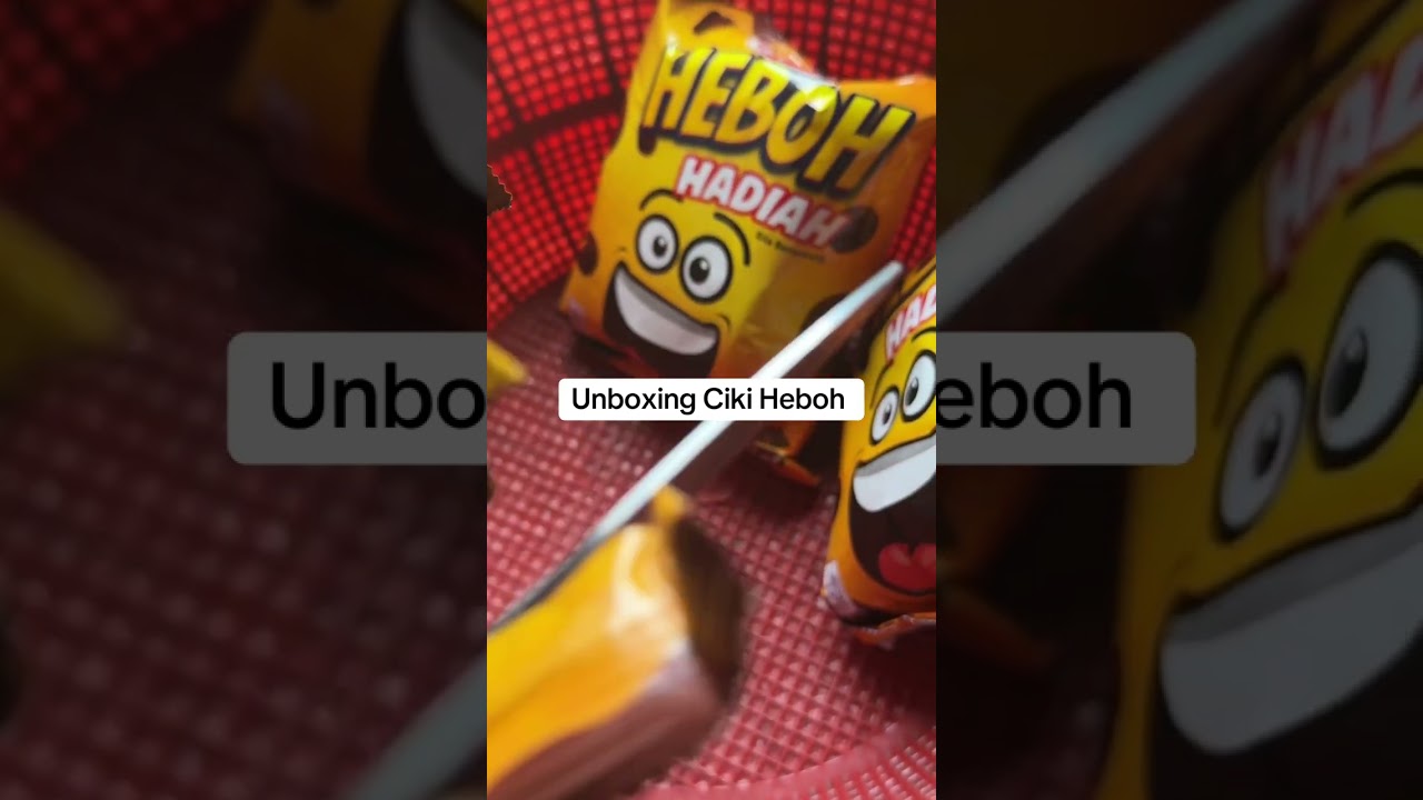 Unboxing ciki heboh