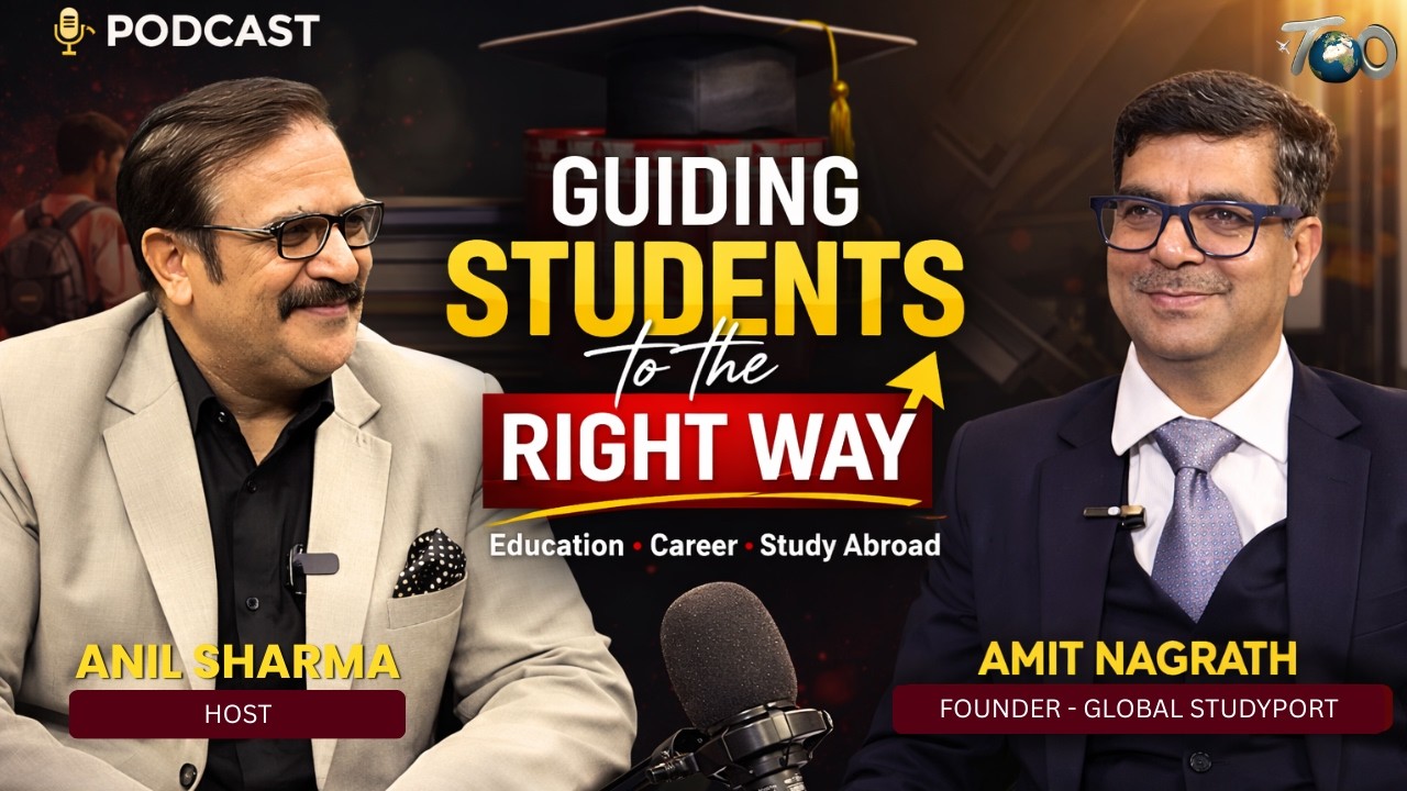 How to Guide Students the Right Way  with Mr. Amit Nagrath Founder of Global Studyport