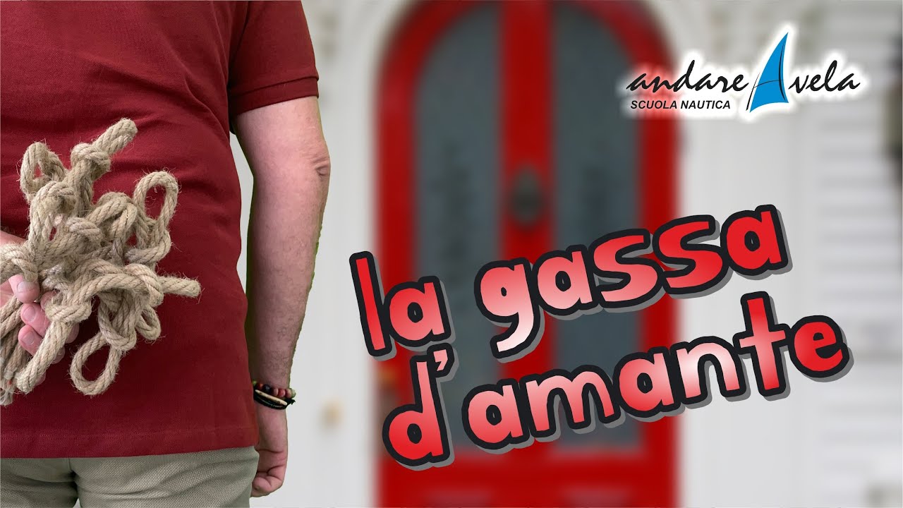 I nodi per la patente nautica #07 GASSA D'AMANTE