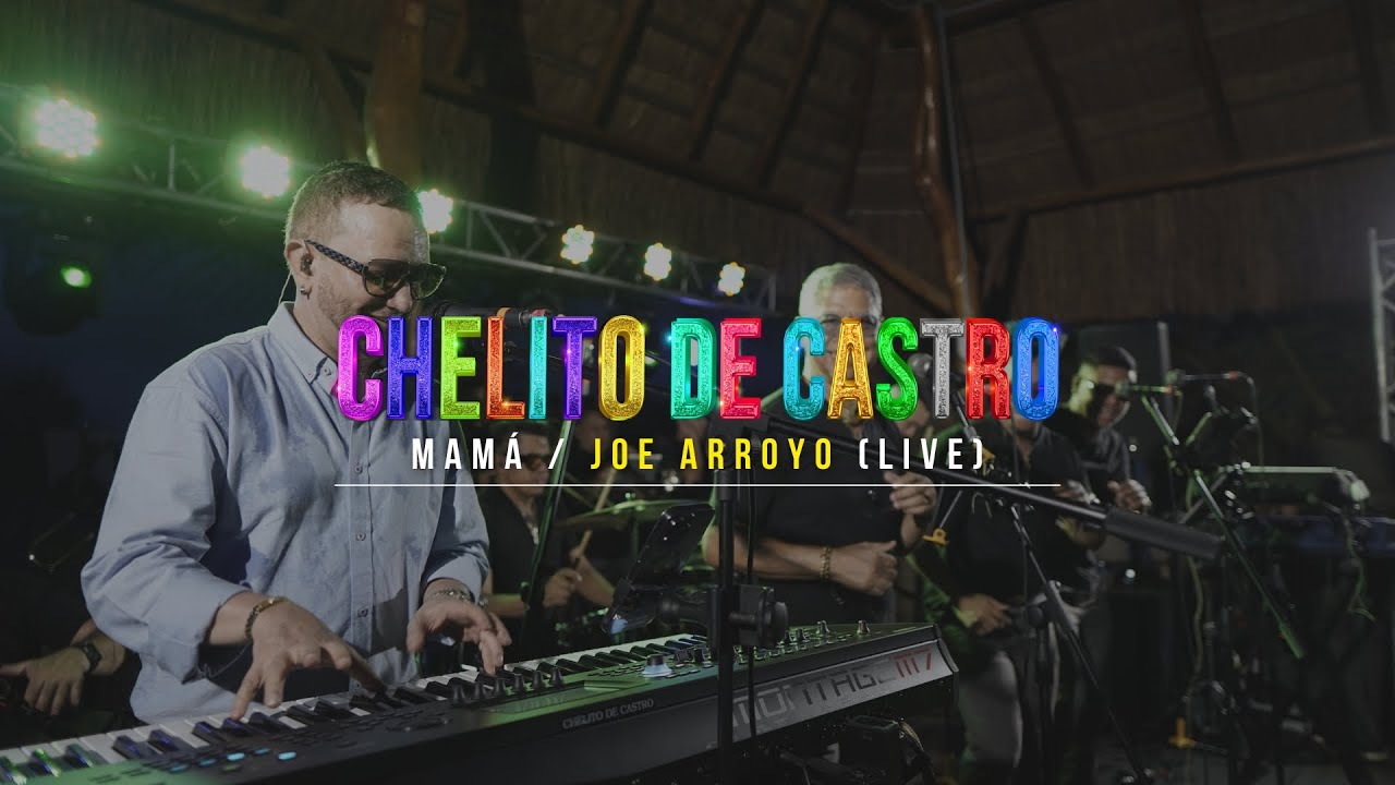 CHELITO DE CASTRO - EN VIVO (Puerto Colombia) / MAMÁ (Joe Arroyo)