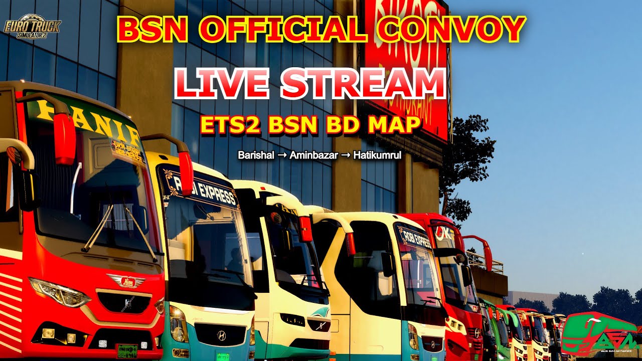 🔴 LIVE | BSN OFFICIAL CONVOY 🚍🔥 | ETS2 Bangladesh | ETS2 BD MAP GAMEPLAY