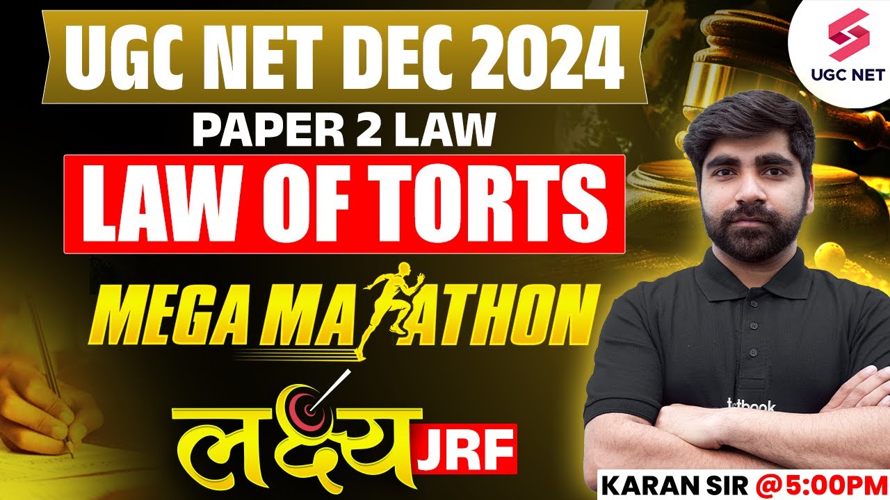 UGC NET Law Marathon | Complete UGC NET Law of Torts | UGC NET Law Preparation By Karan Sir