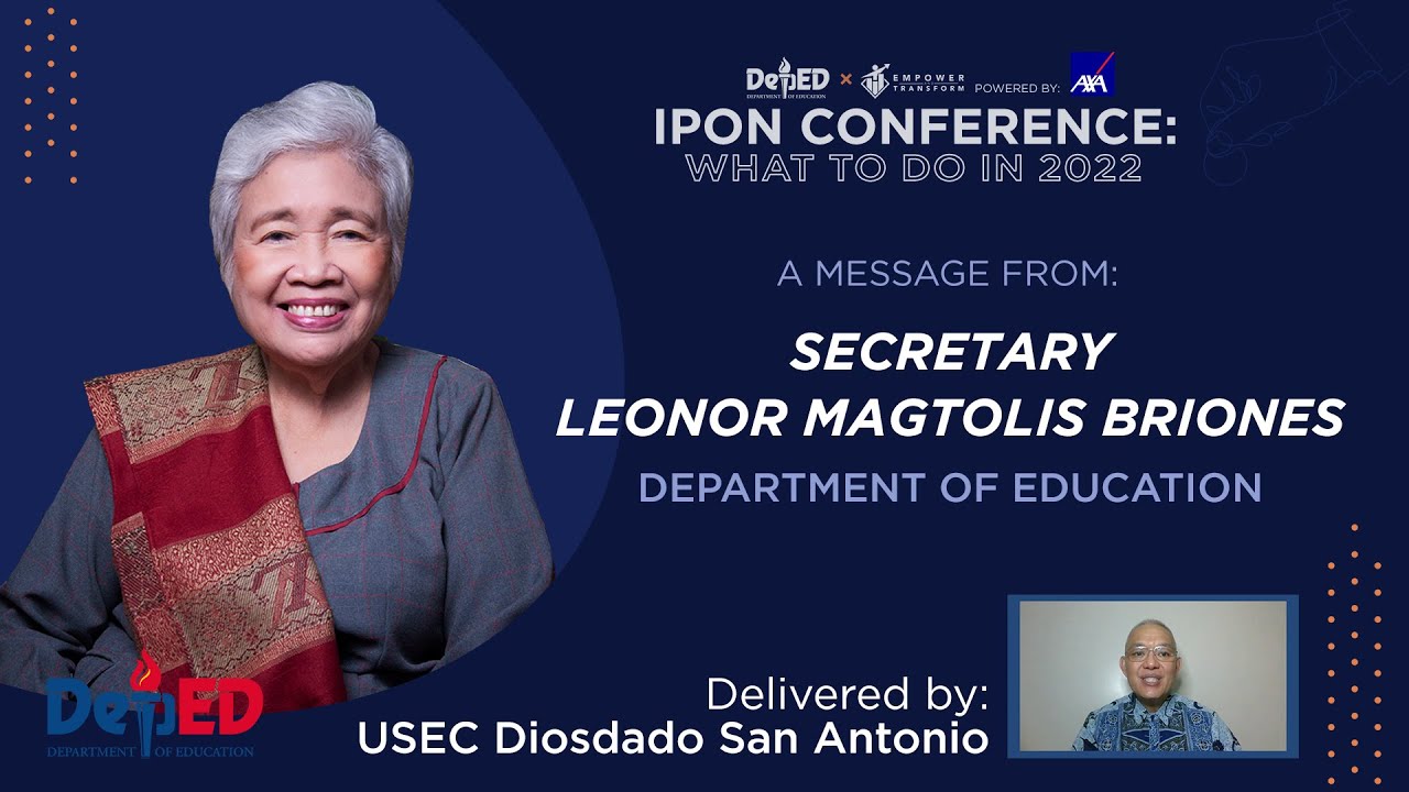 DepEd Secretary Magtolis Briones' IPON Conference 2022 Speech (Delivered by USEC San Antonio)