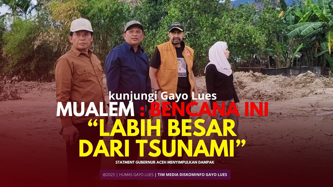 Kunjungi Gayo Lues Gubernur Aceh Simpulkan Bencana Hidrometeorologi ini lebih Besar Dari Tsunami