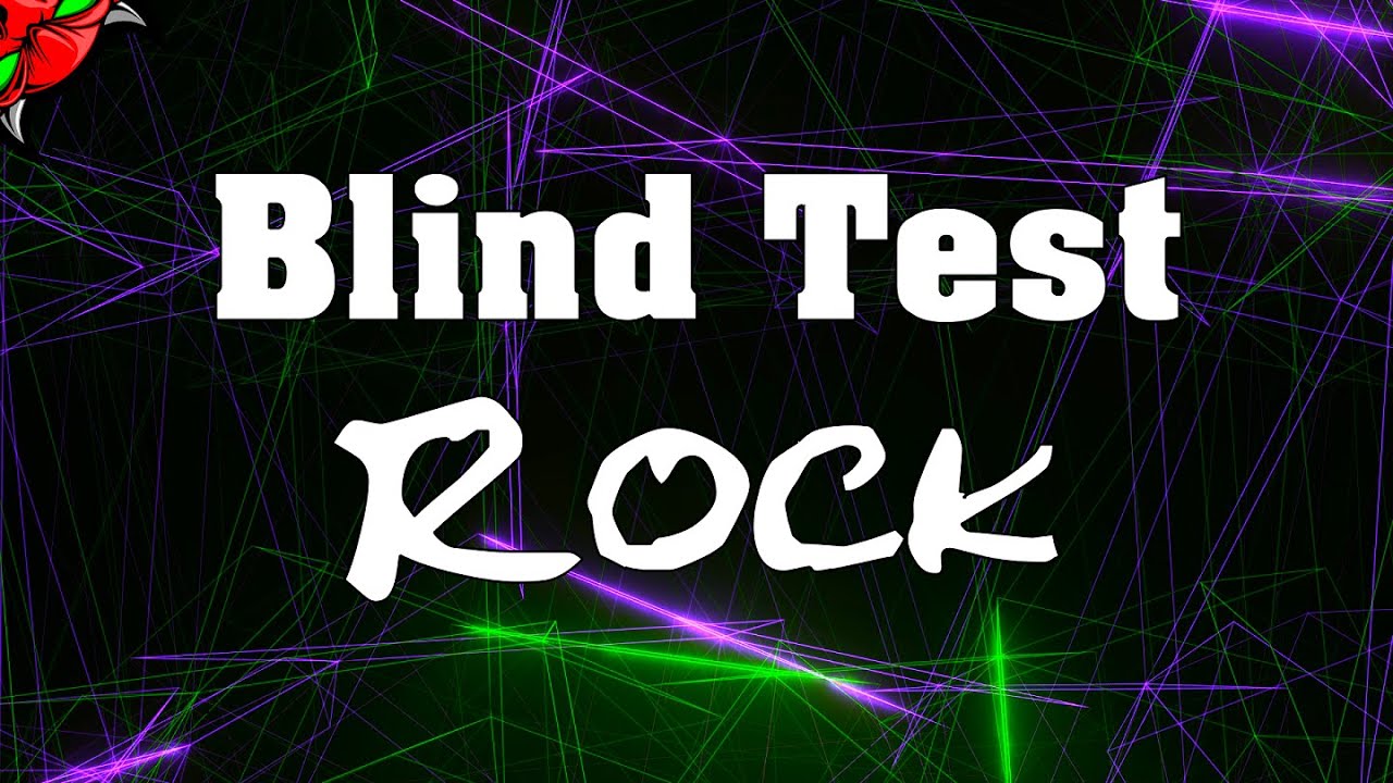 Blind Test Rock n°4 !!! 30 Extraits
