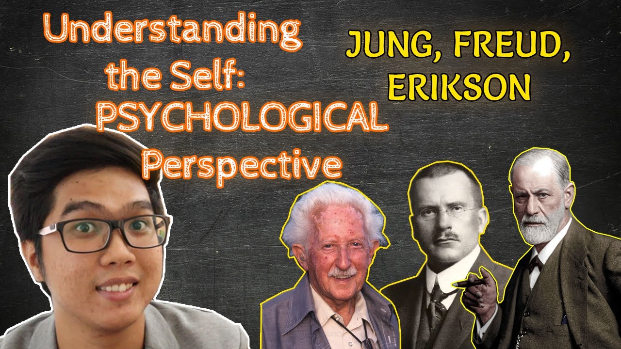 Understanding the Self | PSYCHOLOGICAL Perspective | Jung, Freud, Erikson |  | Tagalog Lecture