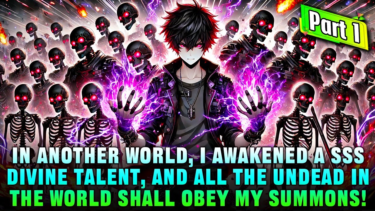 After Transmigrating, I Awakened a SSS-Level Undead Scourge and Can Summon an Unlimited Undead Army!