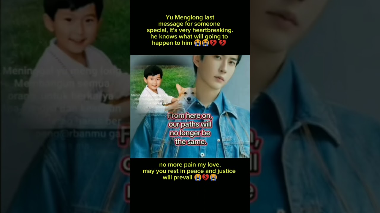 YU MENGLONG LAST MESSAGE 😭💔😭 #foryou #alanyu #yumenglong #youtubeshorts #ytshorts #youtube #justice