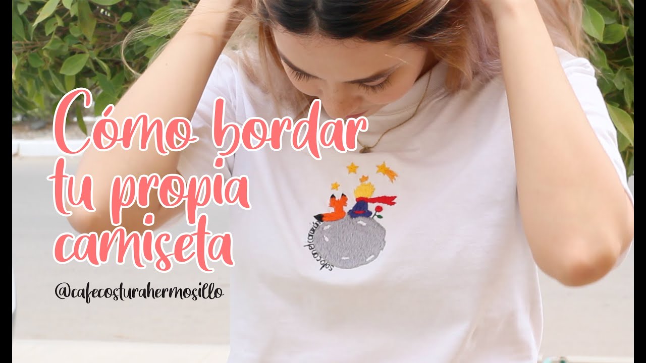 ¿Cómo bordar una camiseta?, Cómo hacer mi propia camiseta bordada, DIY Bordado.