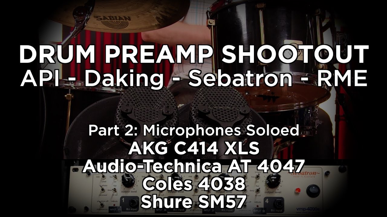 DRUM PREAMP SHOOTOUT PT. 2: Soloed mics through API, Daking, RME, Sebatron