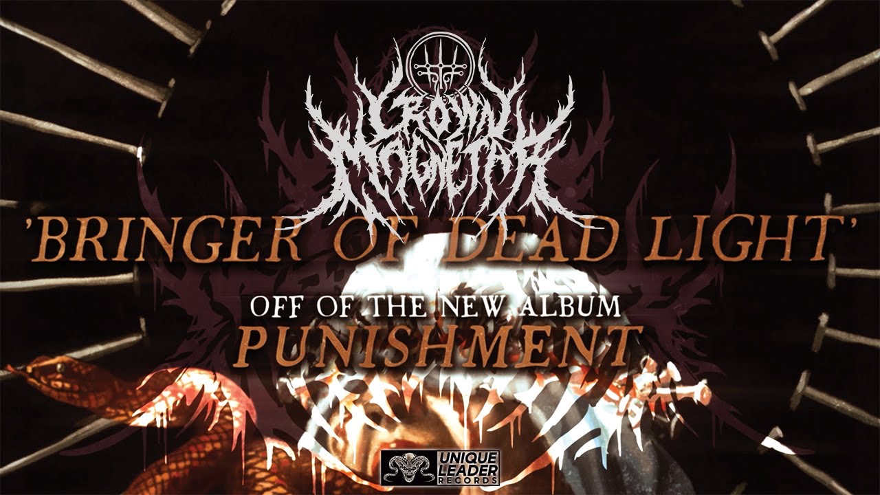 Crown Magnetar -  Bringer of Dead Light (Official Visualizer)
