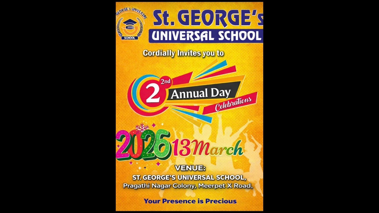 St. GEORGE'S UNIVERSAL SCHOOL - 2nd Annual Day Celebration 13th March 2026 At 6:00 PM