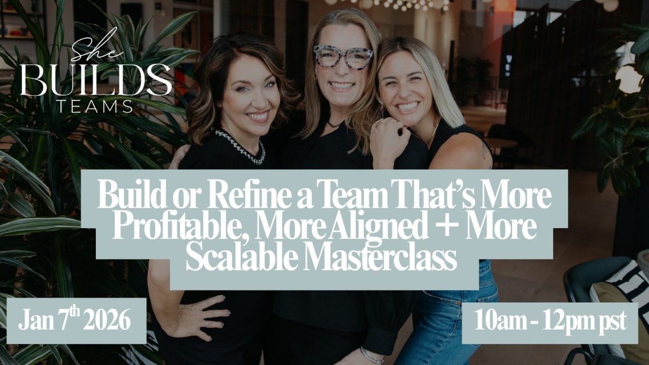 Masterclass: Build or Refine a Team That’s More Profitable, More Aligned + More Scalable