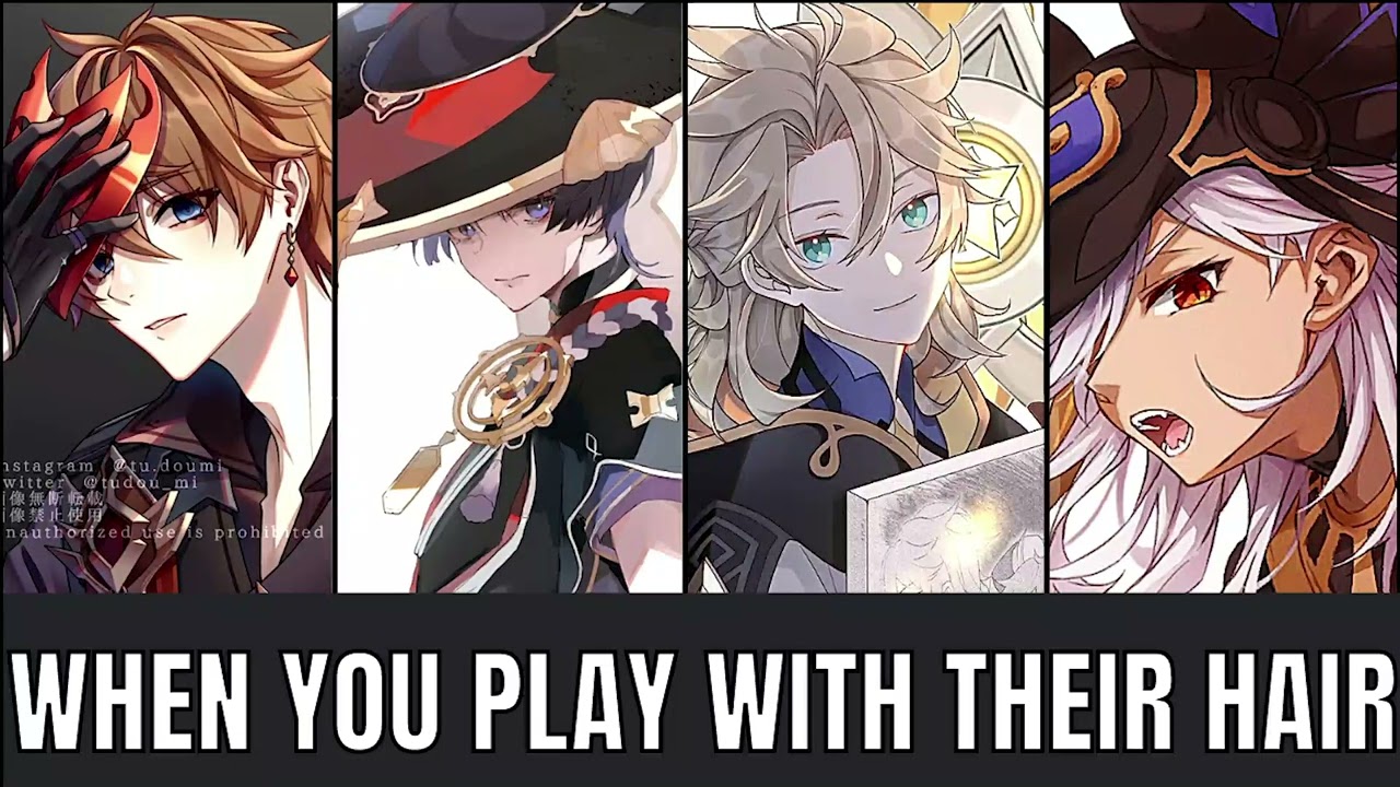 When you play with their hair - Genshin Impact x listener asmr