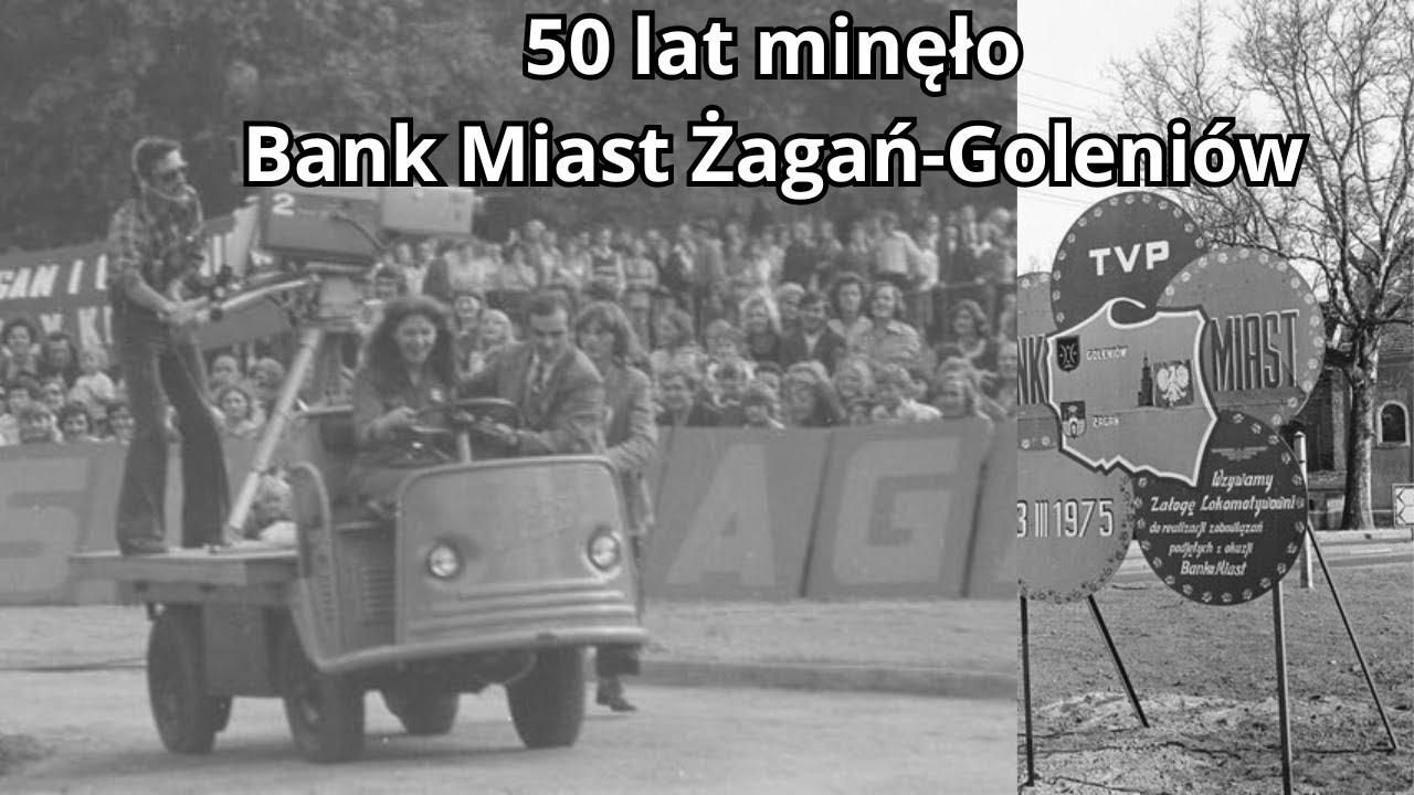 Minęło 50 lat od Banku Miast w Żaganiu #żagań #historia