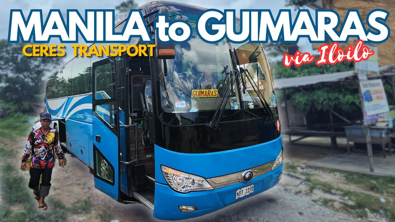 Huling hirit sa tag init! Manila/Cubao to Guimaras via Iloilo bus ride | Ceres