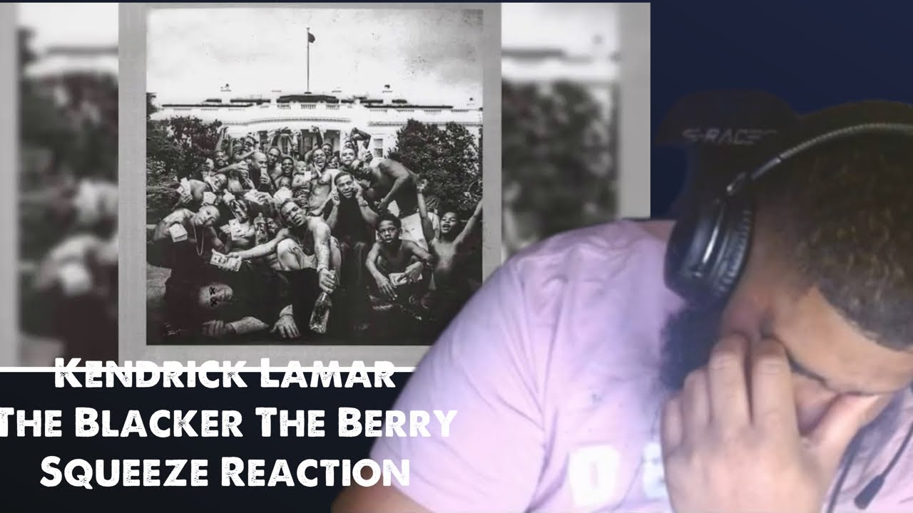 Kendrick Lamar - The Blacker The Berry | Squeeze Reaction