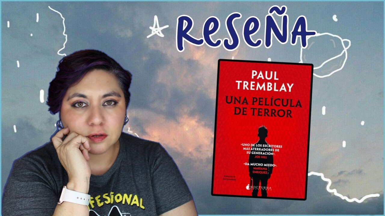 Reseña | Una película de terror | Paul Tremblay