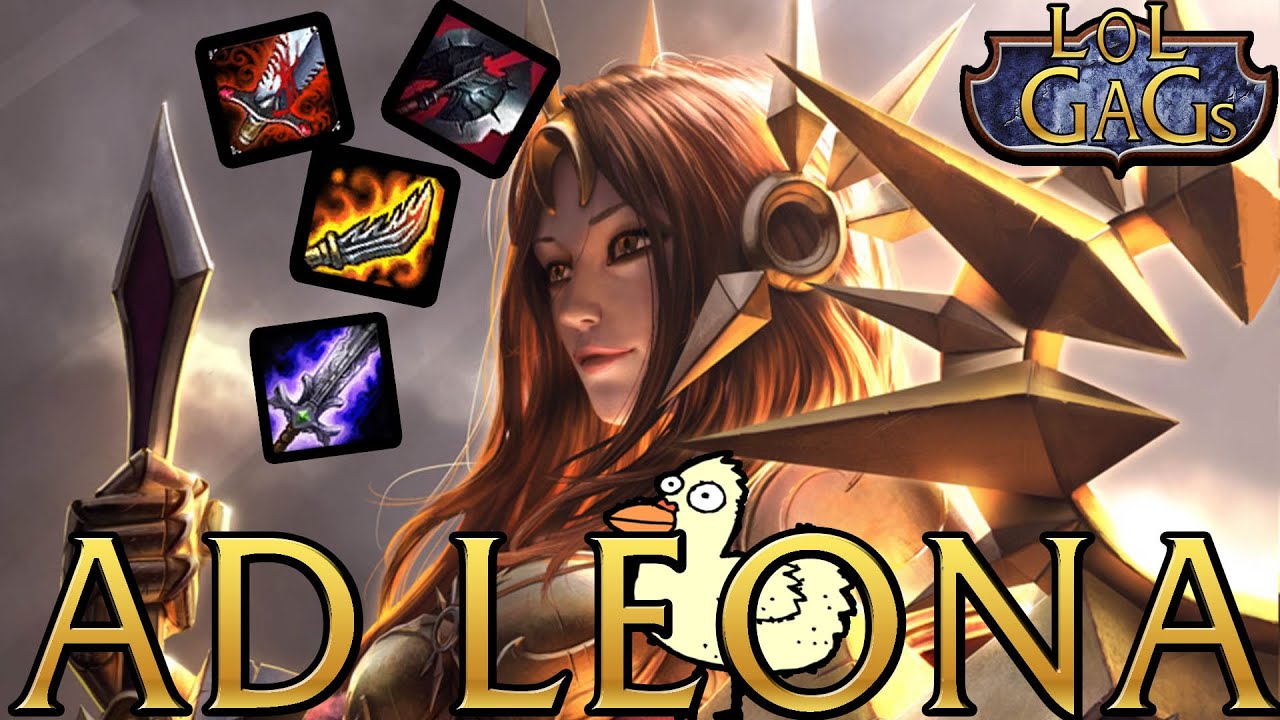 FULL AD Leona Montage (LoL Gags)