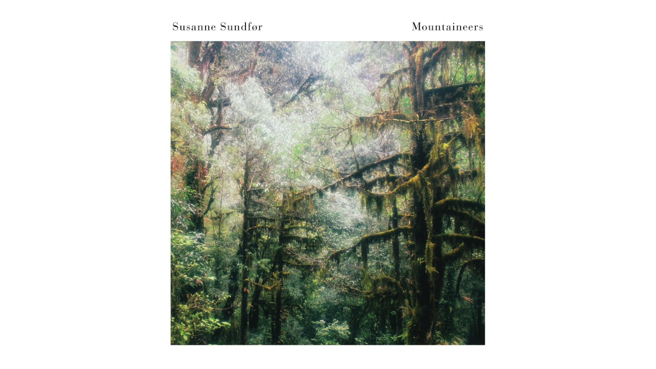 Susanne Sundf&oslash;r - Mountaineers (featuring John Grant)