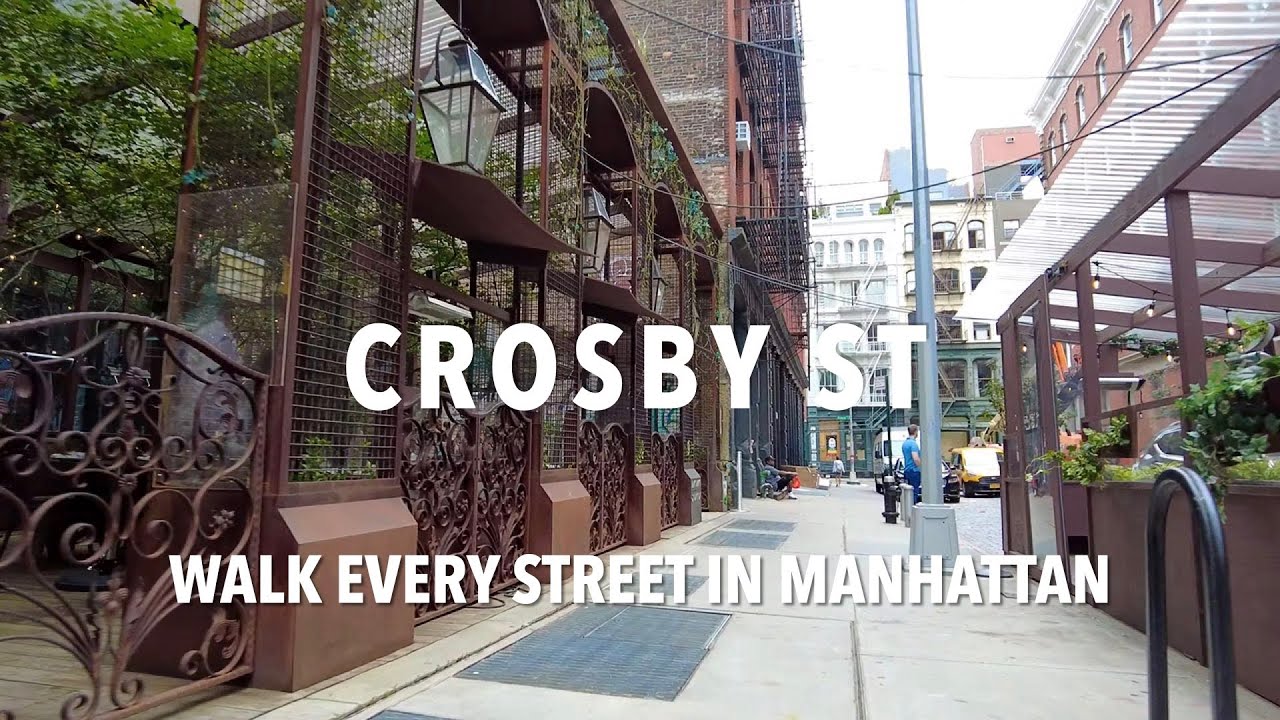 Walking Manhattan | Crosby Street | NoHo & SoHo