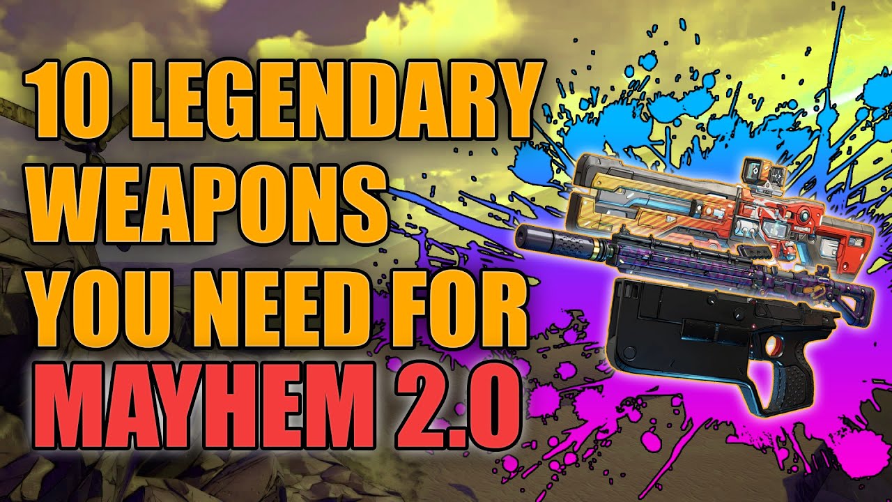 Borderlands 3 | 10 Legendary Weapons You Need For Mayhem 2.0