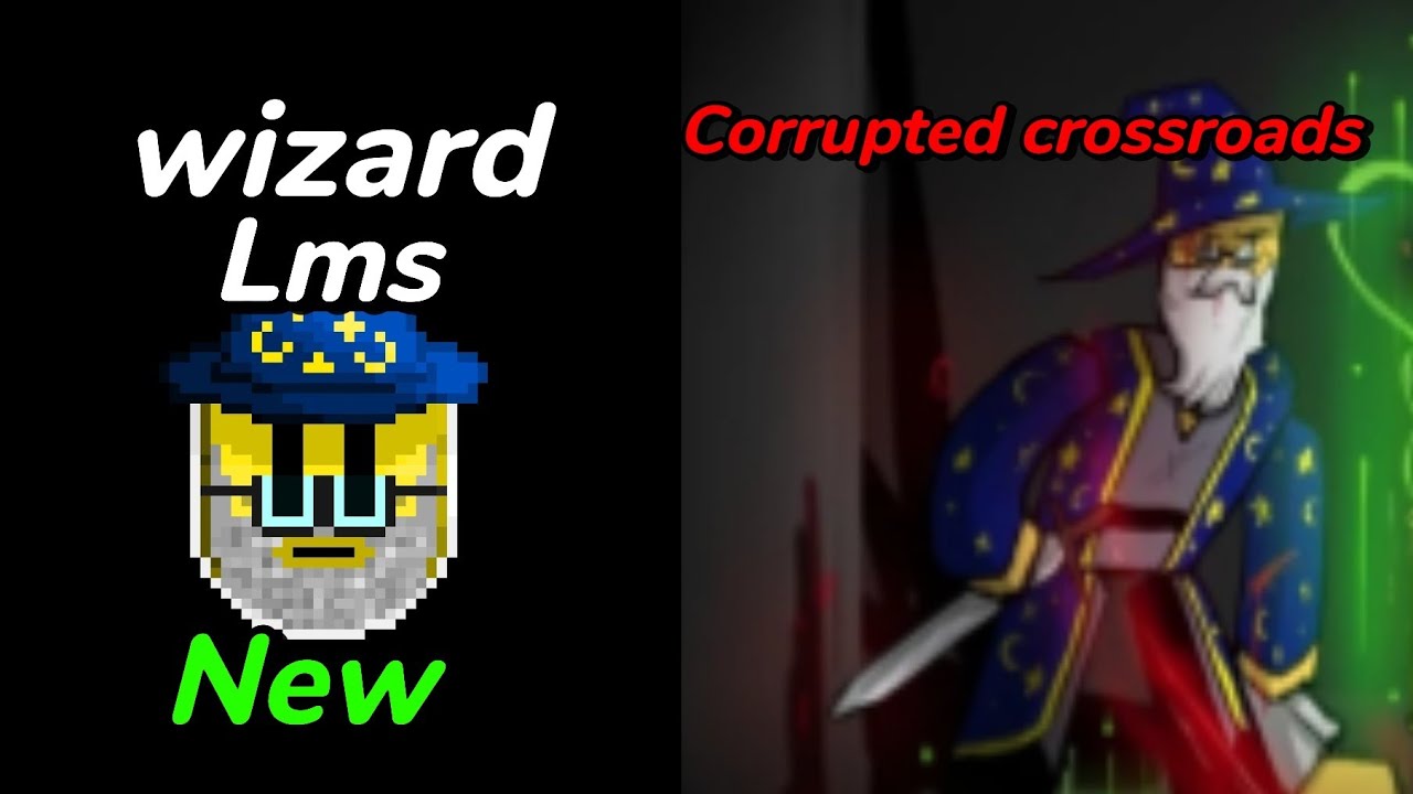 [Wizard lms new] (Corrupted Crossroads) UPD