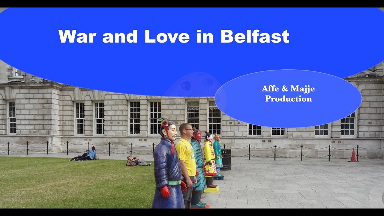 War and Love in Balfast  | Captivating Great Britain