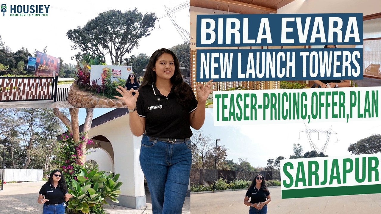 Birla Evara Sarjapur | New Launch Towers 3BHK, 3.5BHK & 4.5BHK Flats In Bangalore | Payment Plan
