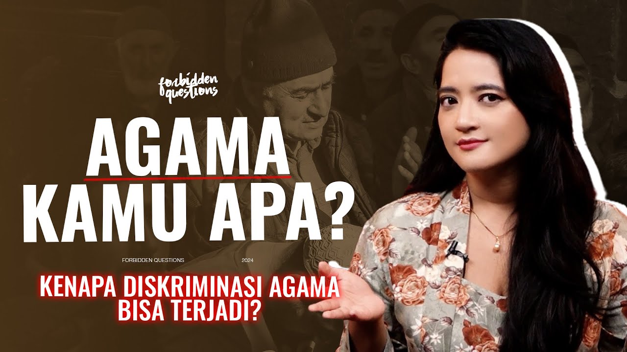 Kenapa Nanya Agama itu Sensitif? | Forbidden Questions