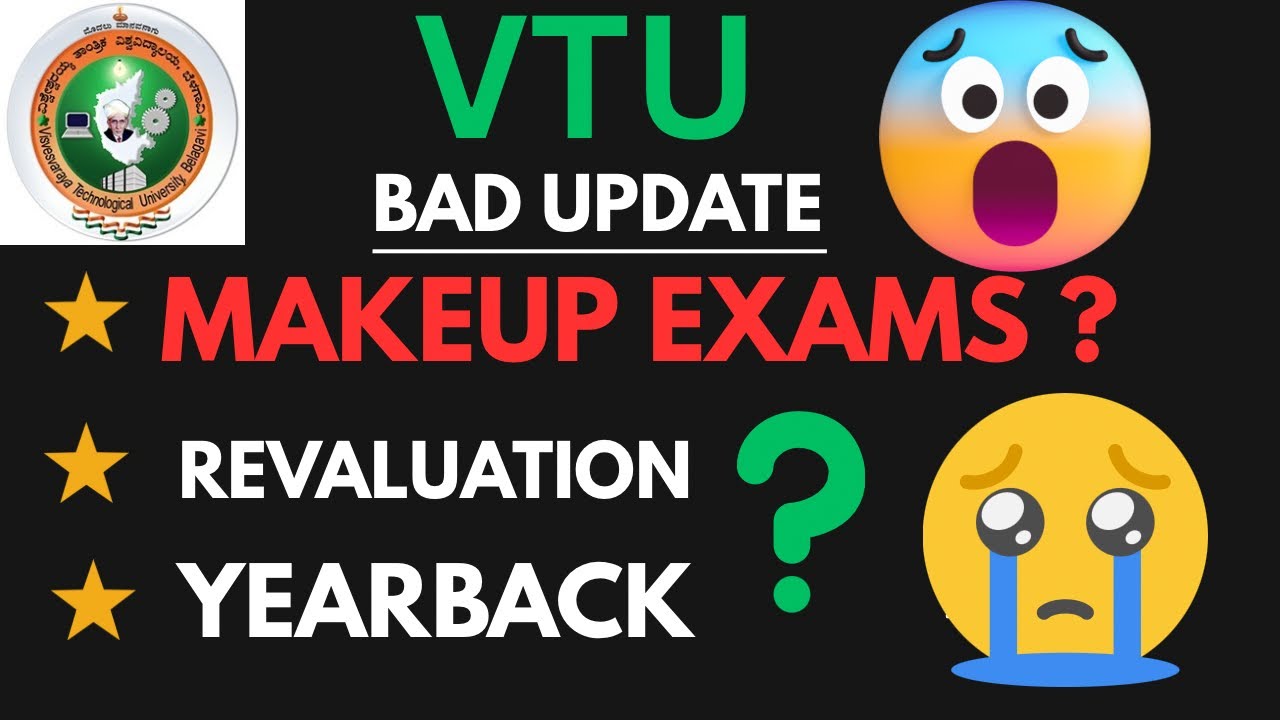 Vtu Update 😱Makeup/summer semester Eligibility | Revaluation Fees? Yearback😭
