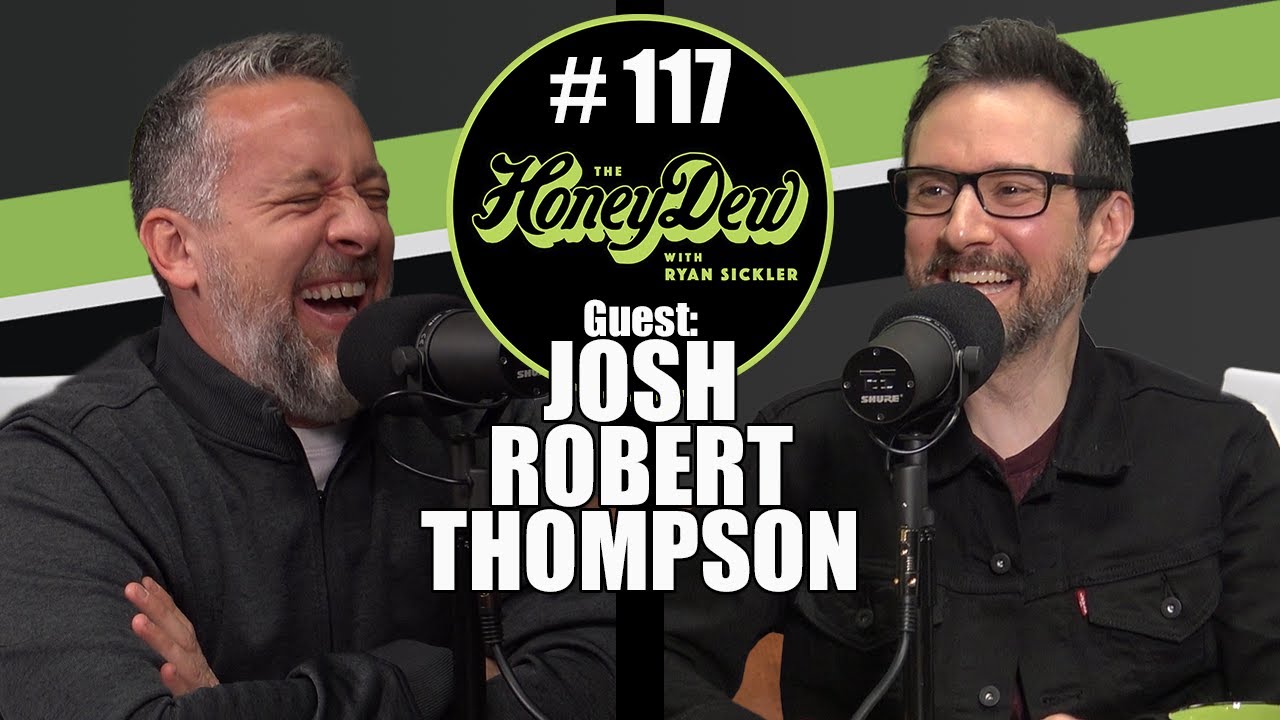 HoneyDew Podcast #117 | Josh Robert Thompson