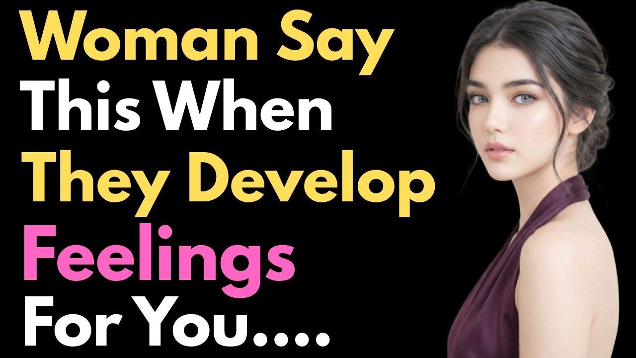 7 Things She Says When She’s Catching Feelings (Psychology Explained)