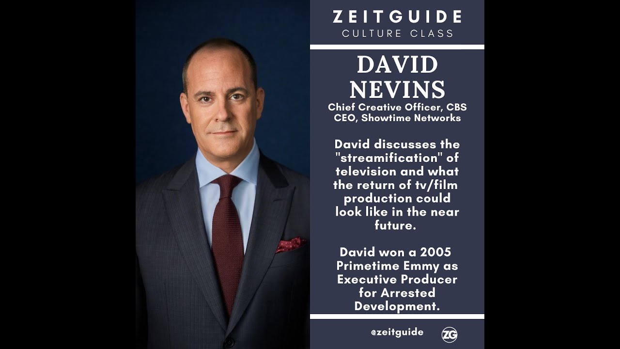 Entertainment Culture Class with David Nevins (Chief Creative Officer, CBS; CEO, Showtime Networks)