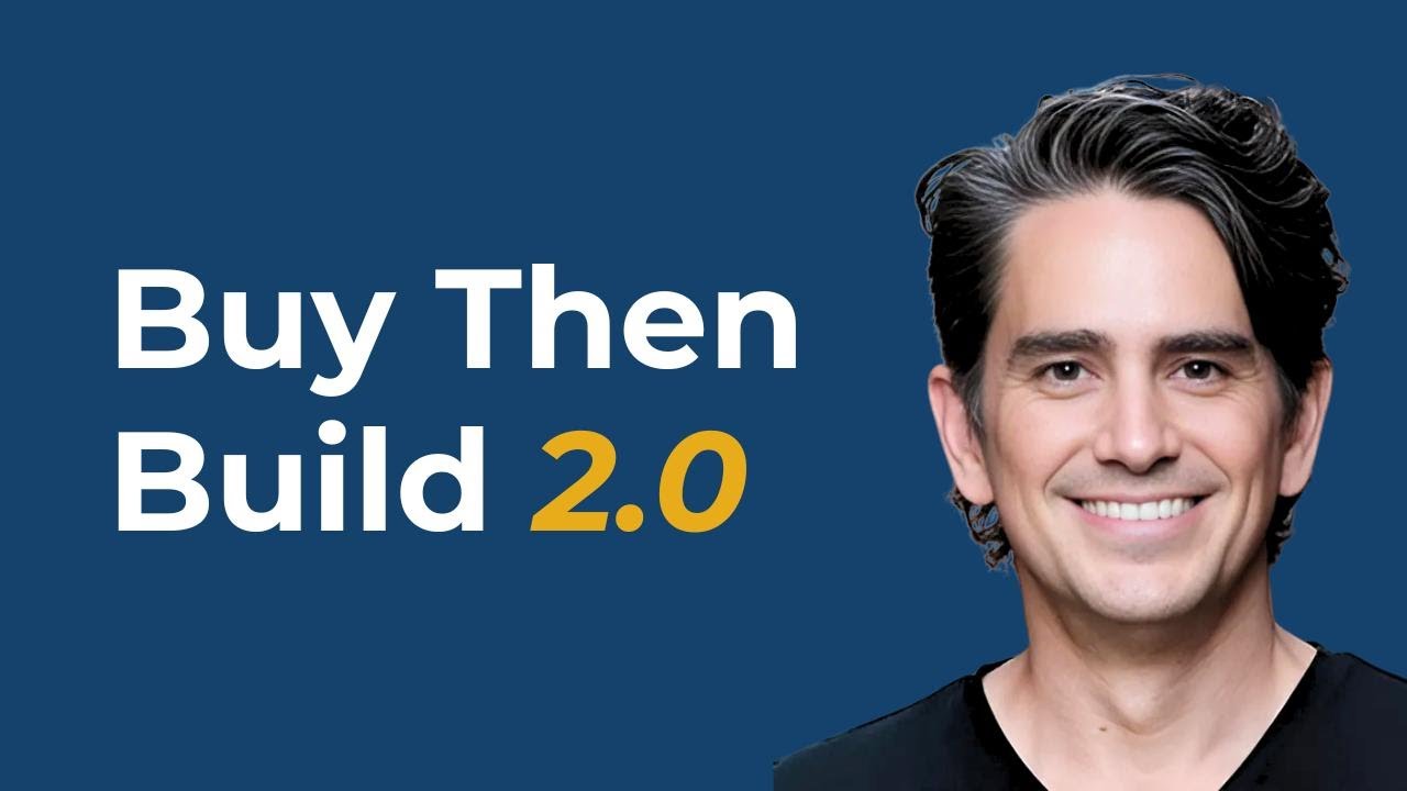Buy Then Build 2.0
