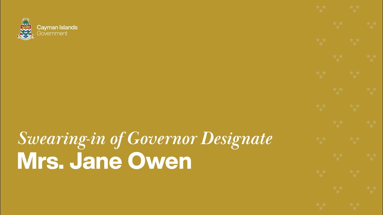 Official Swearing-In Ceremony for Governor Designate Mrs. Jane Owen | 21 April 2023