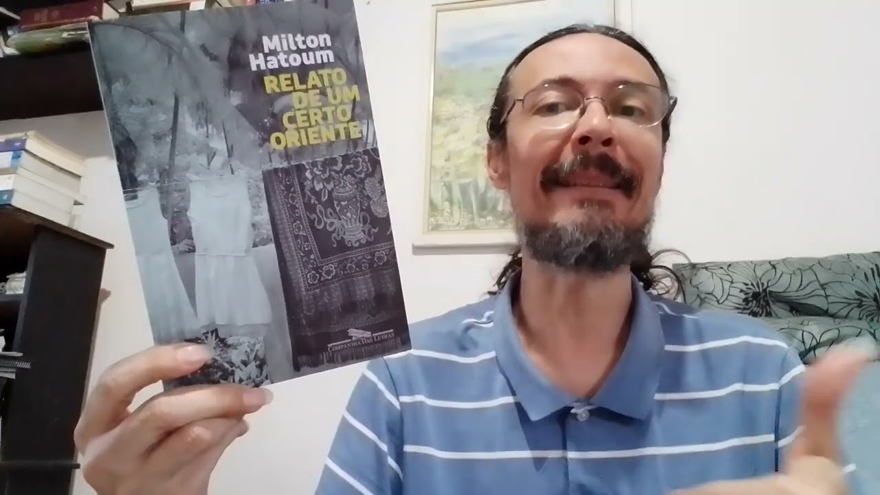 Milton Hatoum. Relato de um certo oriente. 1989. Romance. Literatura brasileira. 